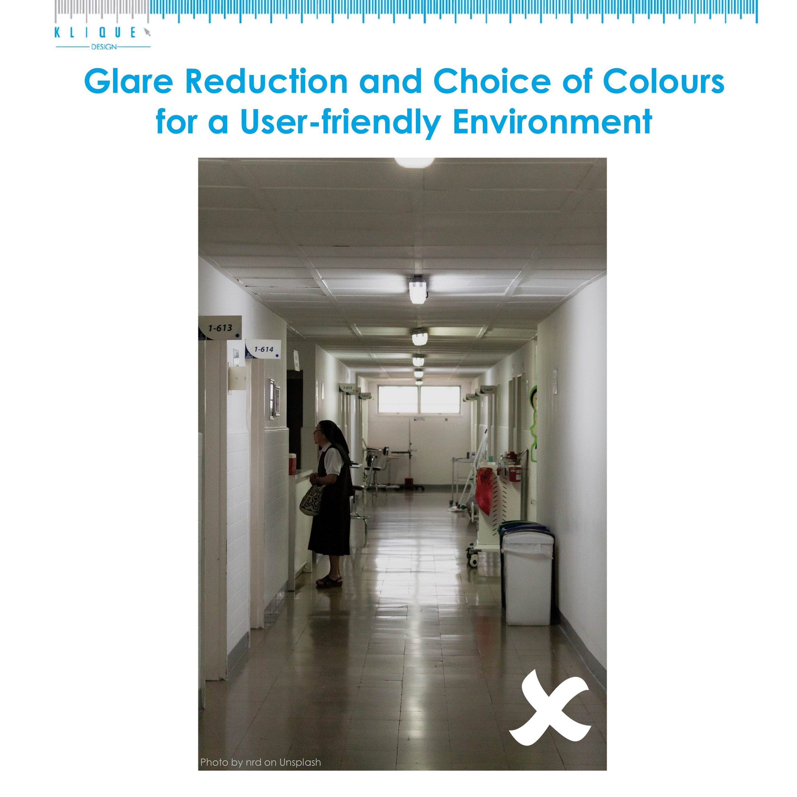 Glare Reduction and Choice of Colours for a User-friendly Environment